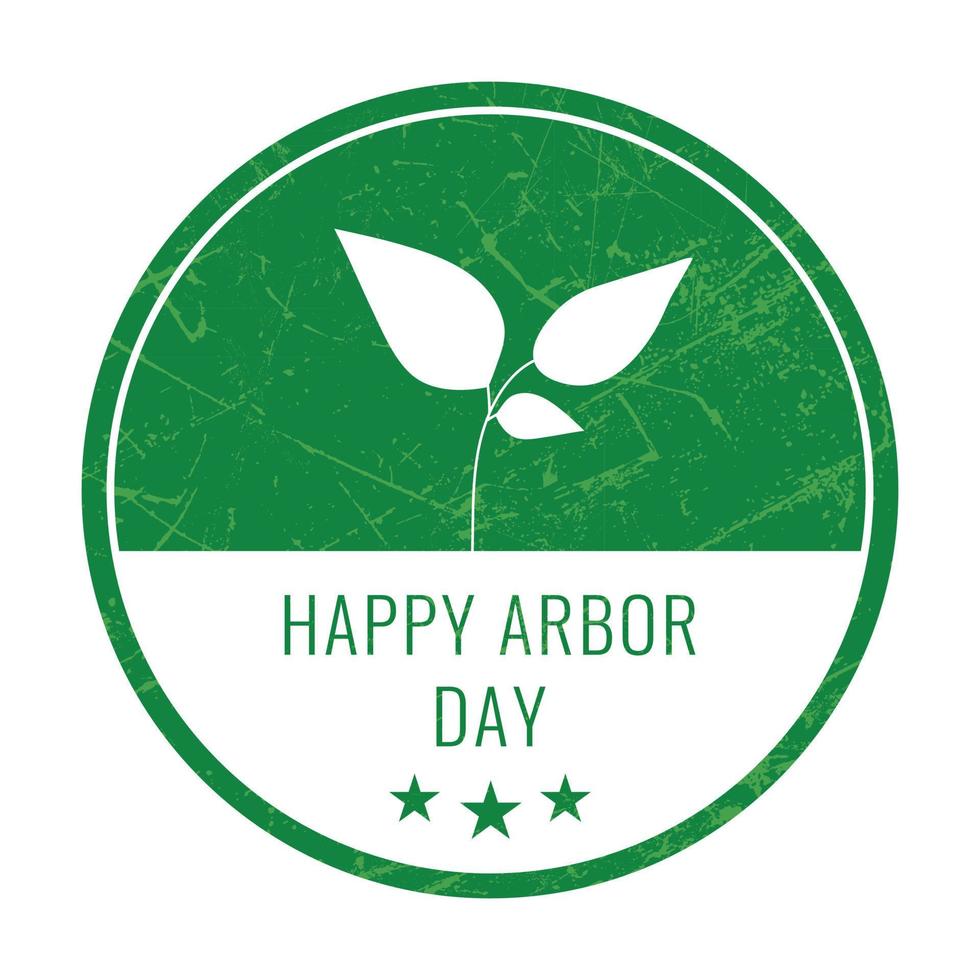 Happy Arbor Day Badge, Seal, Sticker, Stamp, Label, Tag, Greetings Card, Logo, Emblem Vector Illustration Design, Arbor Day Design