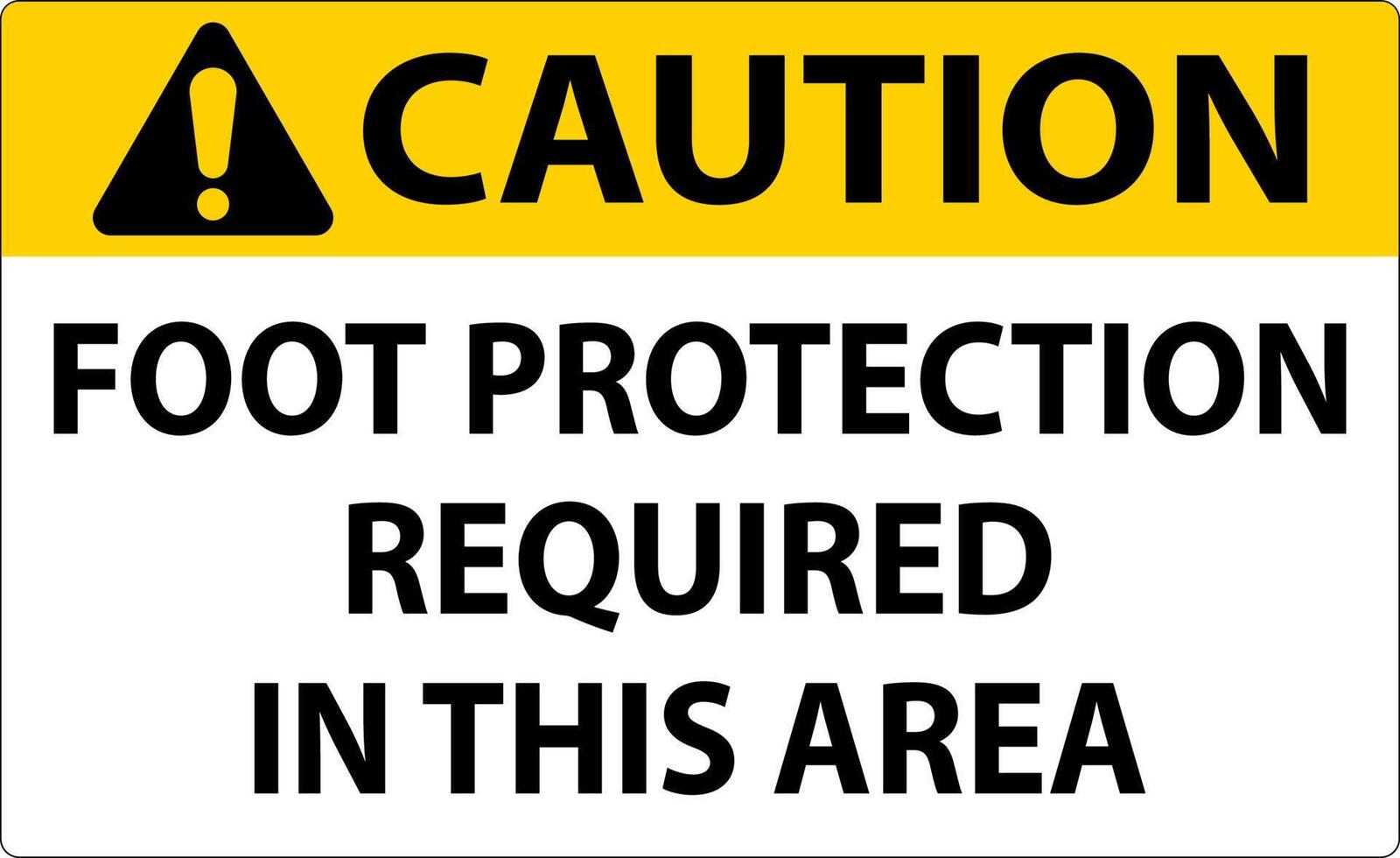 Caution Foot Protection Required in This area Sign vector