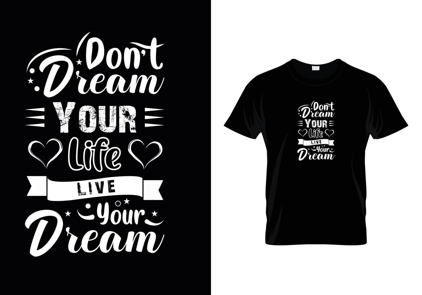 Don't dream your life live your dream vector