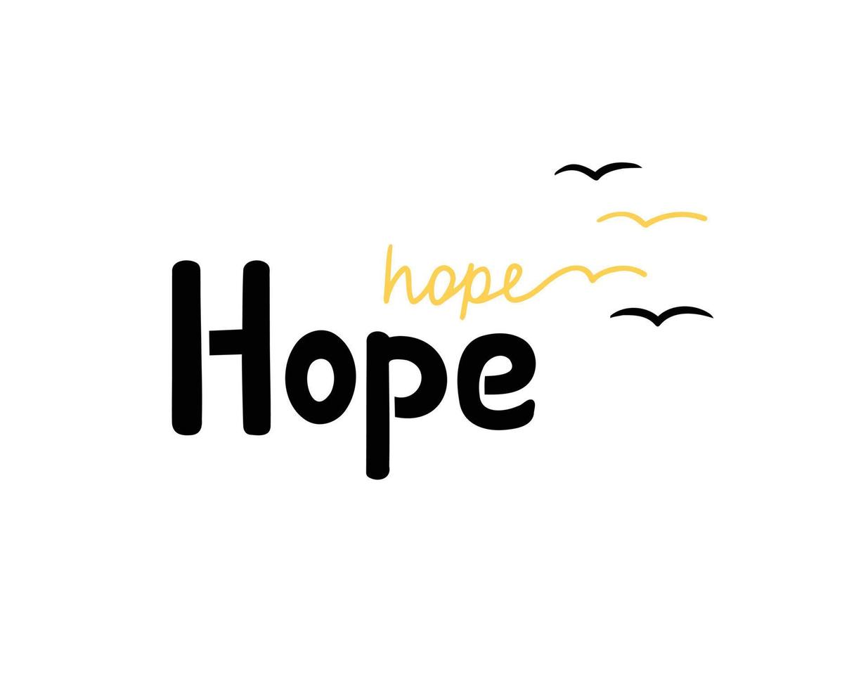 Hope. Illustration for printing, backgrounds, covers and packaging. Image can be used for greeting cards, posters, stickers and textile. Isolated on white background. vector