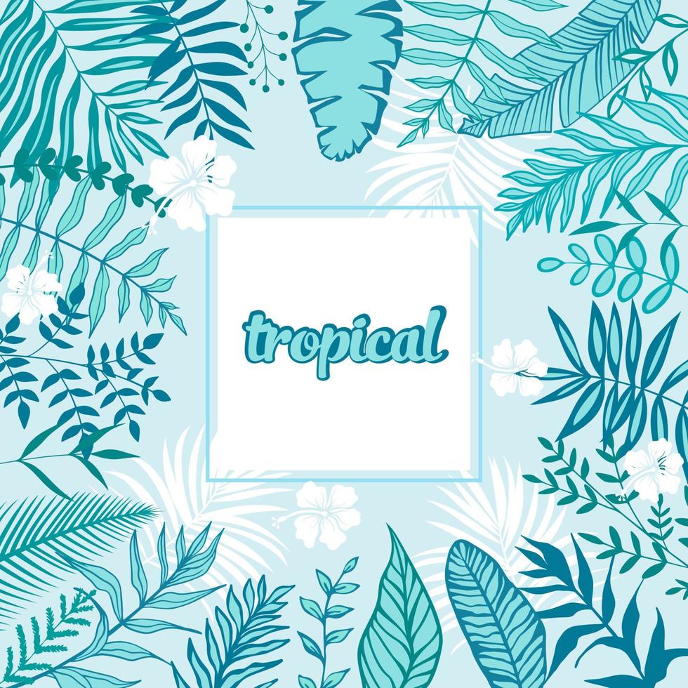 Blue leaves frame with white flowers. Bright tropical vector illustration with, palm leaves, banana leaves for decor, wallpapers, covers