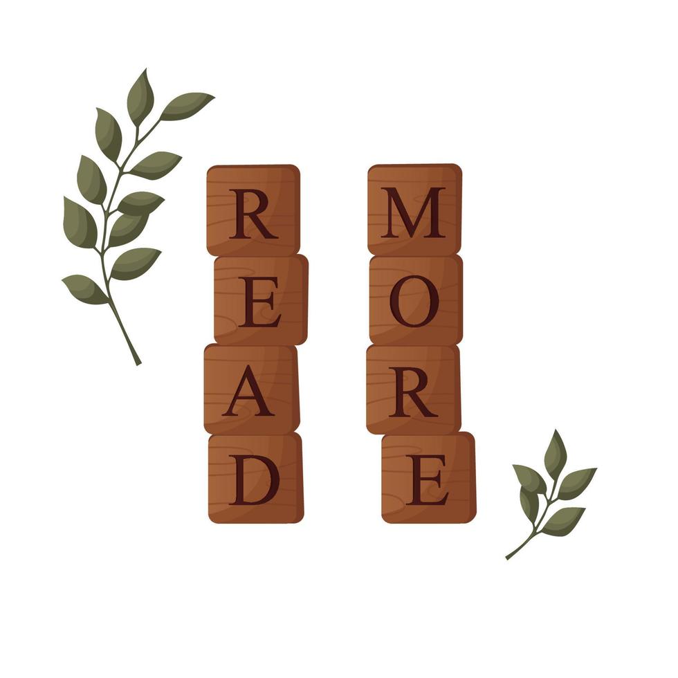 Read more hand drawn word spelt with wooden letter tiles. Wood cubes. Bookstore, bookshop, library, book lover, bibliophile, education for card, poster, banner, website vector