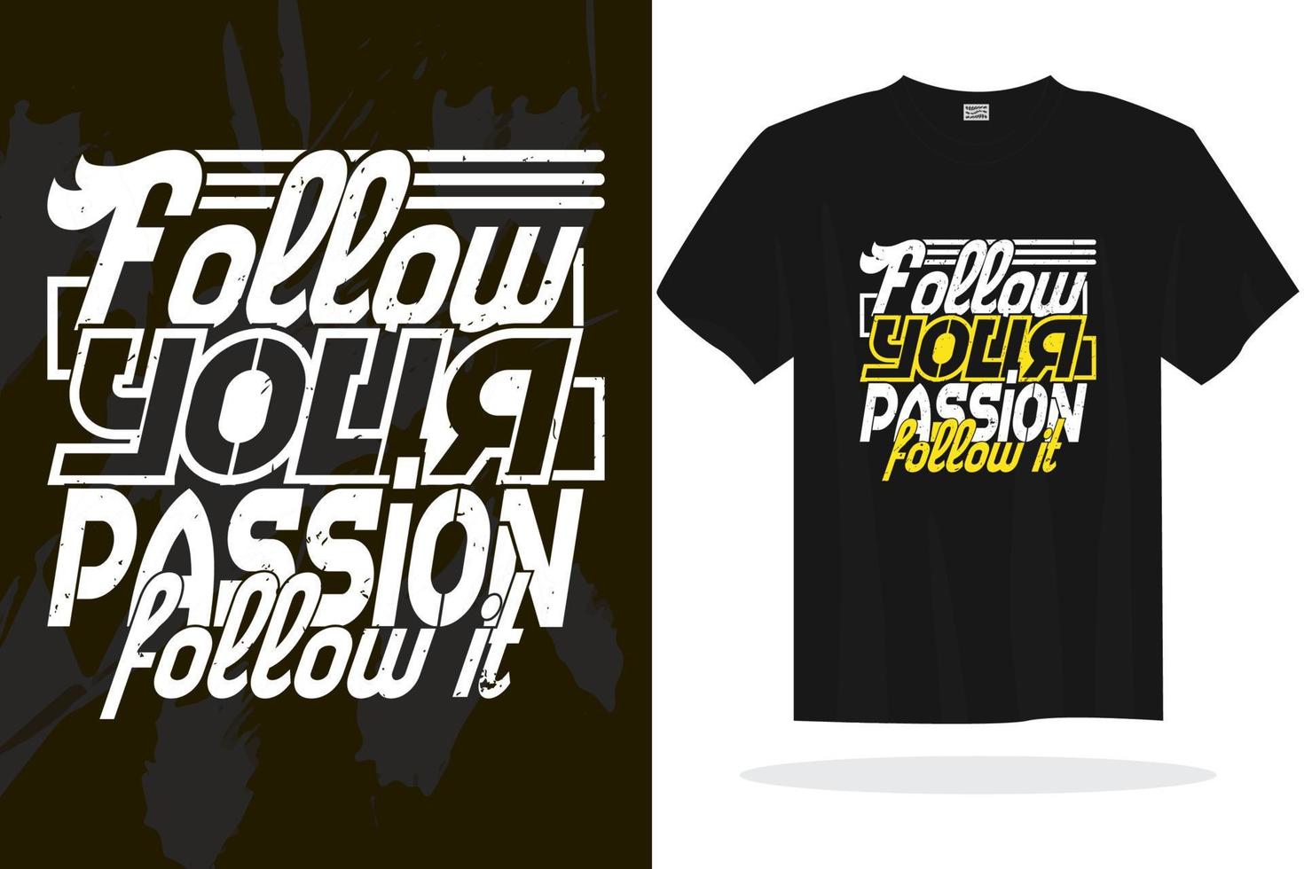 Print ready inspirational typography lettering quotes vector t shirt design template