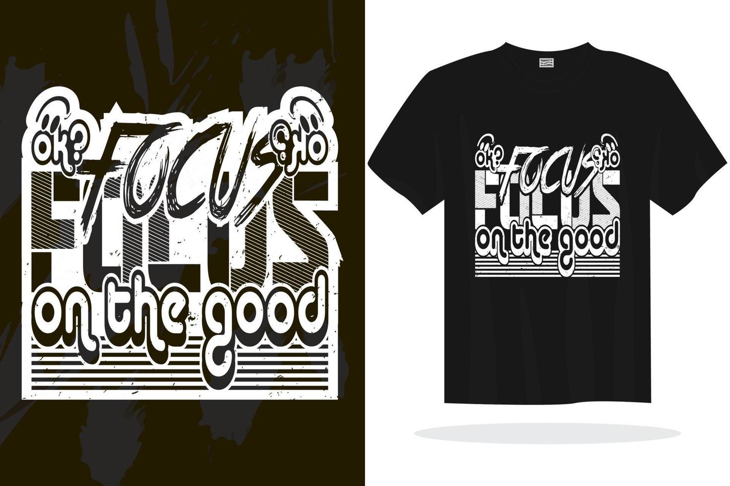 Print ready inspirational typography lettering quotes vector t shirt design template