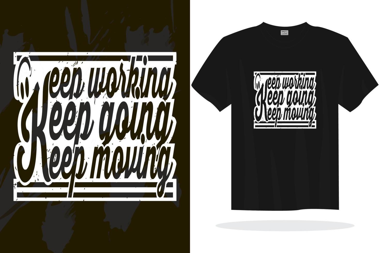 Print ready inspirational typography lettering quotes vector t shirt design template