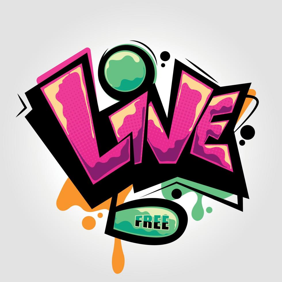 vector illustration of text live free with magent and green colors, graffiti style