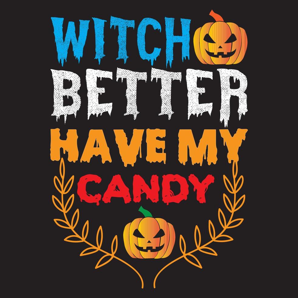 Witch better have my candy vector