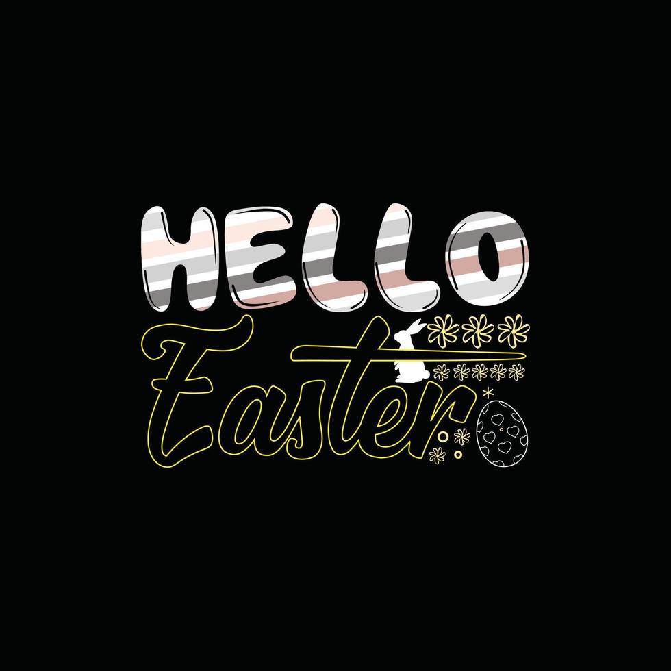Hello Easter vector t-shirt design. Easter t-shirt design. Can be used for Print mugs, sticker designs, greeting cards, posters, bags, and t-shirts