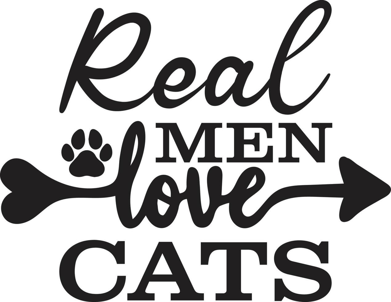 Real Men Love Cats Typography Vector T-Shirt