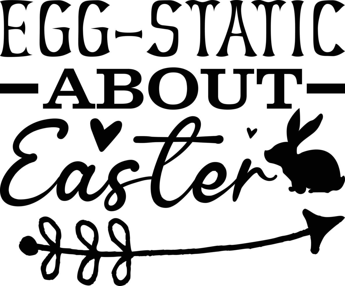 egg static about easter  Typography Vector T-Shirt