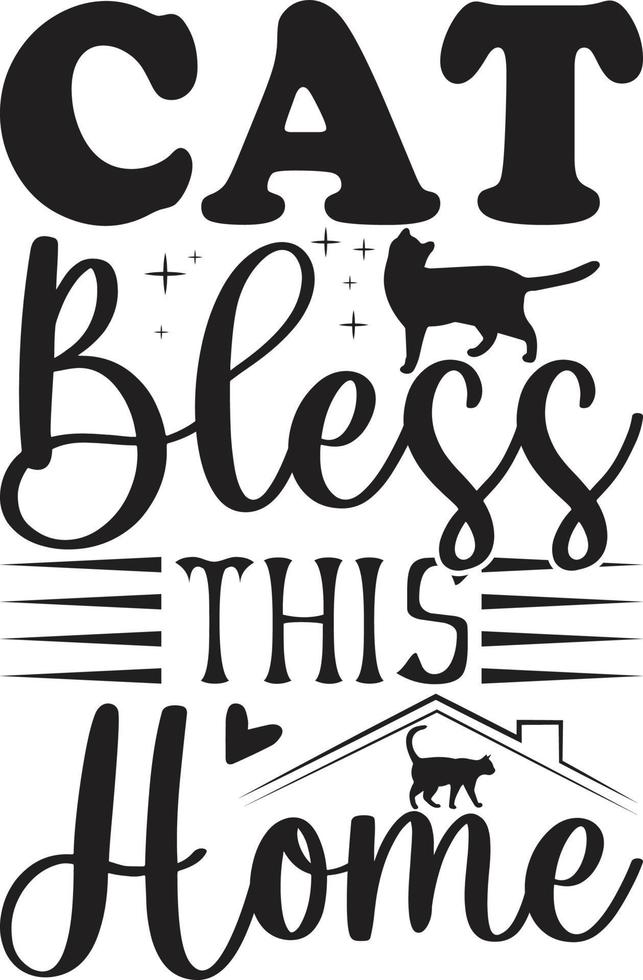 Cat Bless This Home Typography Vector T-Shirt