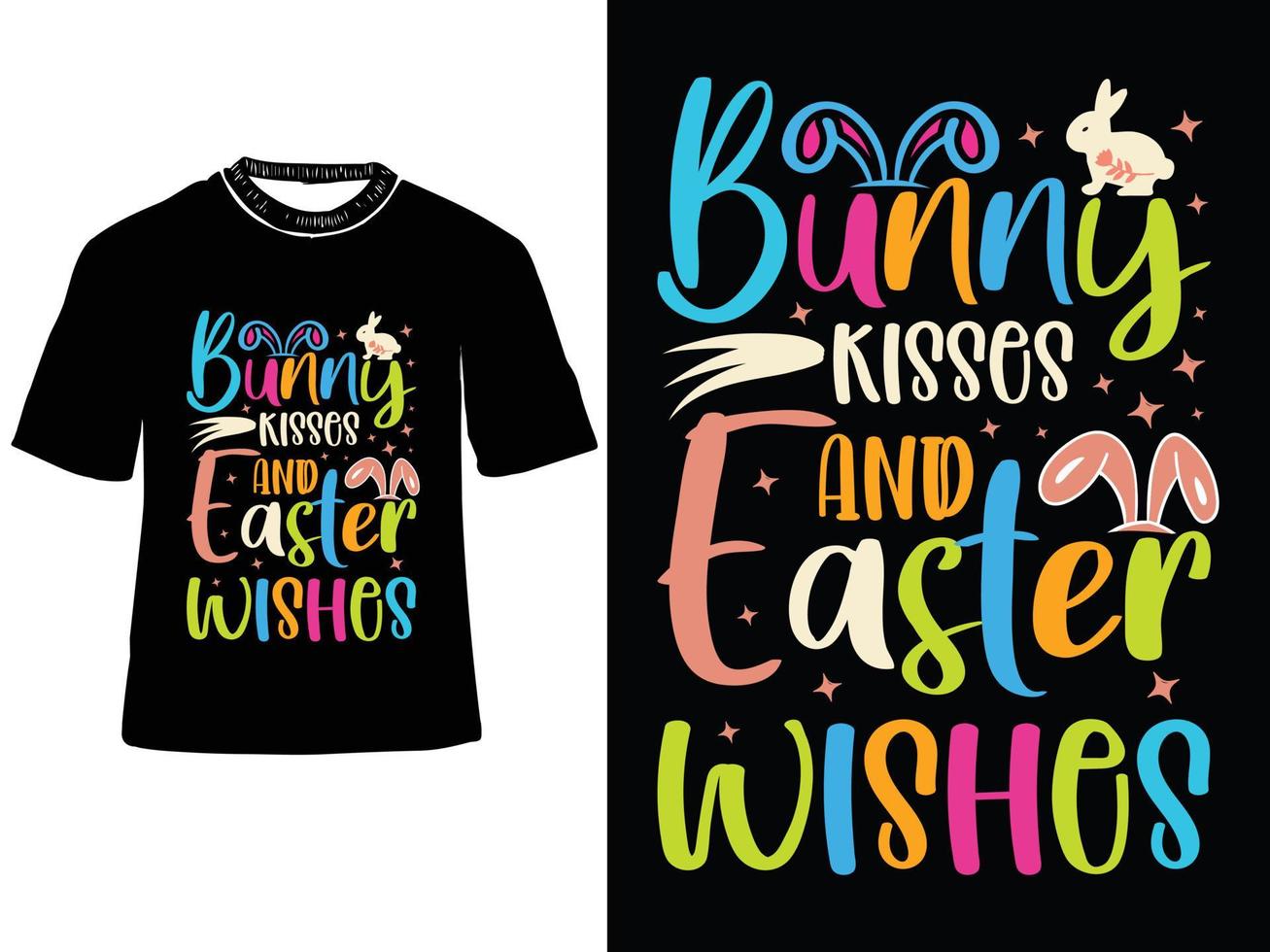 Bunny kisses and Easter wishes, easter day t shirt, hoppy easter t shirt, easter bunny tshirt vector