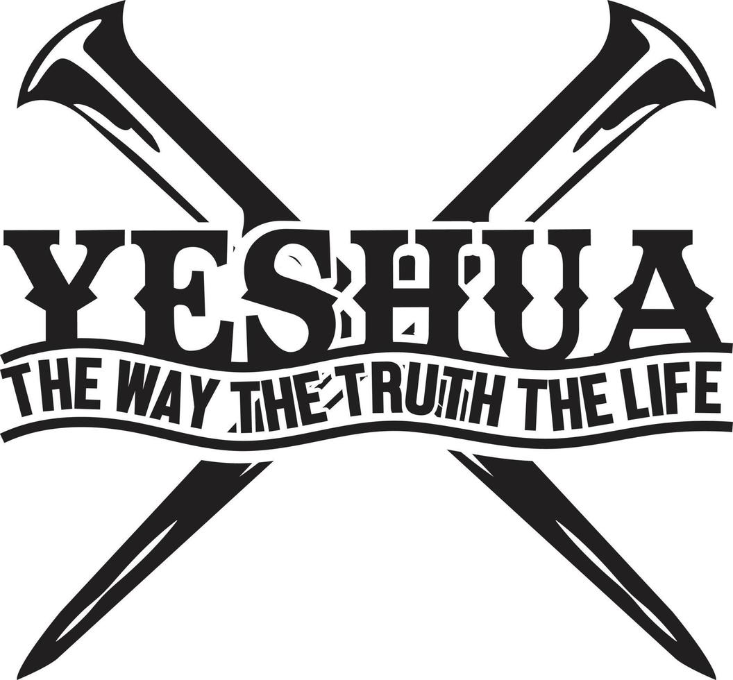 Yeshua The Way The Truth The Life vector