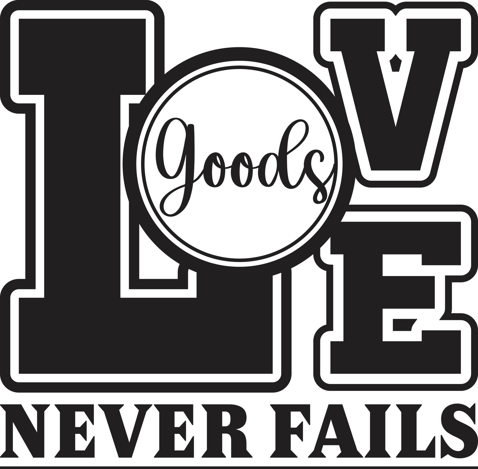 Love Goods Never Fails 21584540 Vector Art at Vecteezy