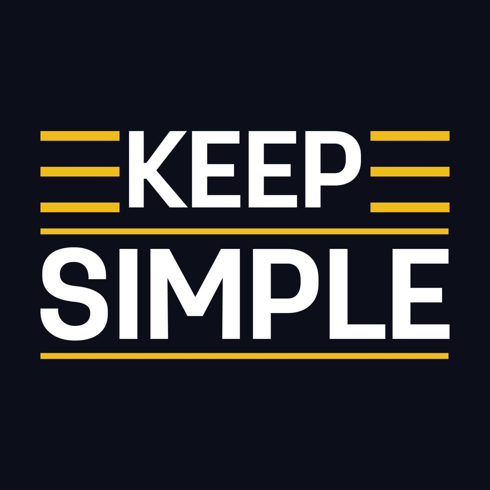 Keep Simple typography motivational quote design vector