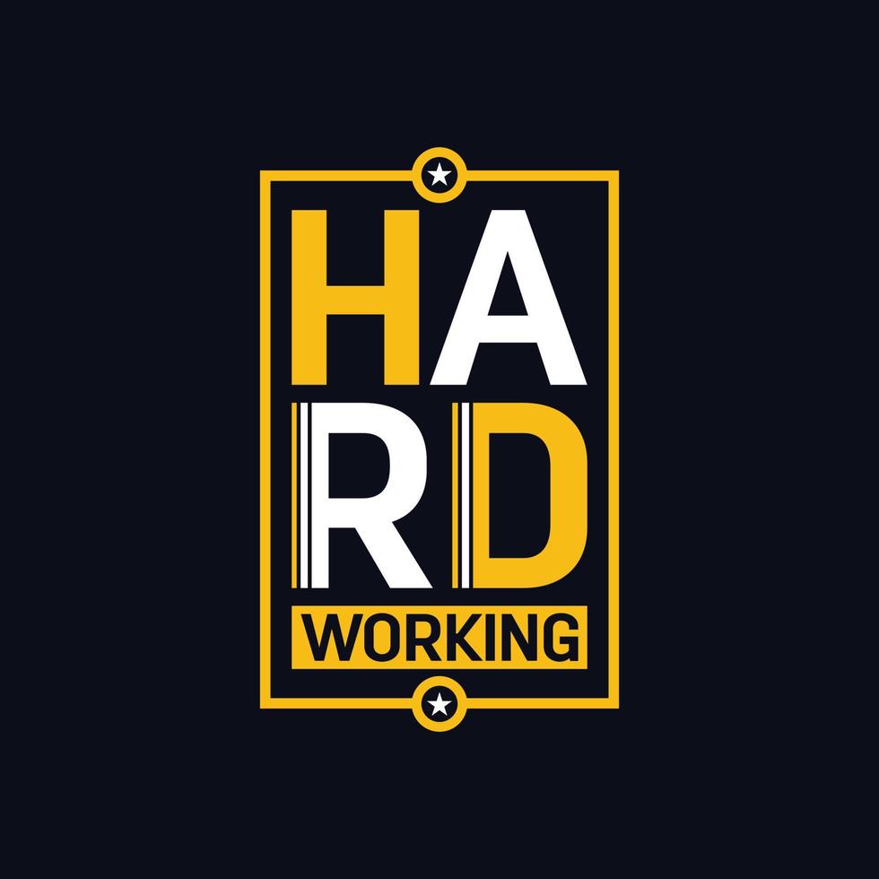 Hard Working typography motivational quote design vector