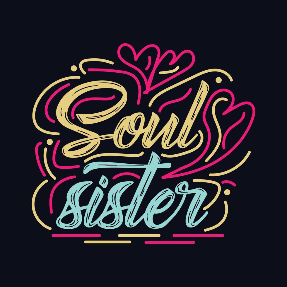 Soul Sister.typography motivational quote design vector