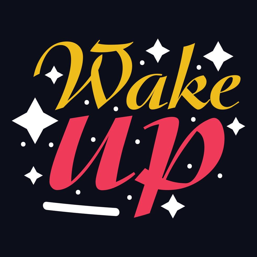 Wake Up typography motivational quote design vector