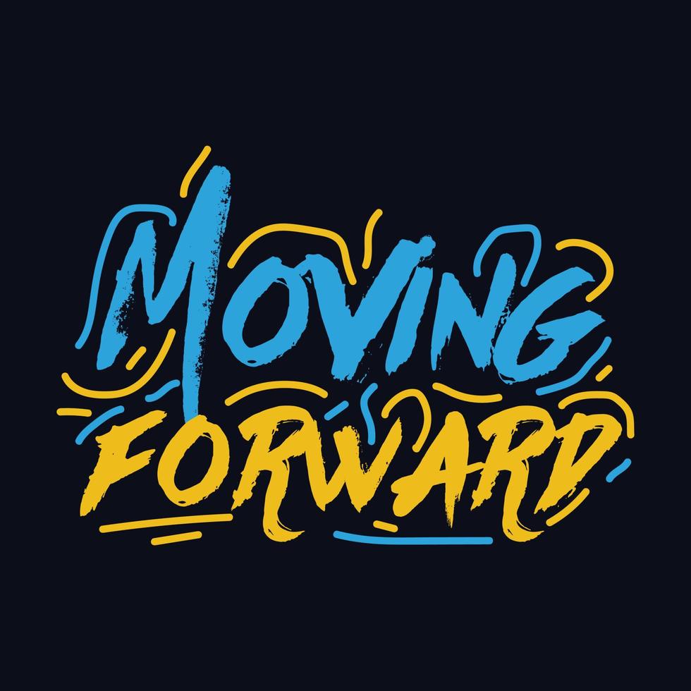 Moving forward quote Typography T Shirt Design.eps vector