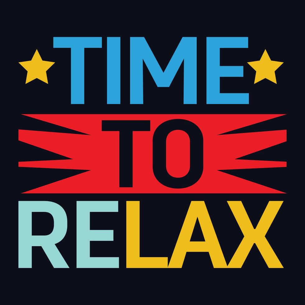 Time to Relax typography motivational quote design vector