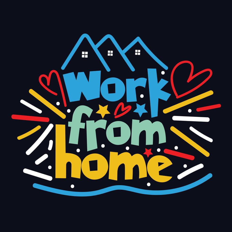 Work From Home typography motivational quote design vector