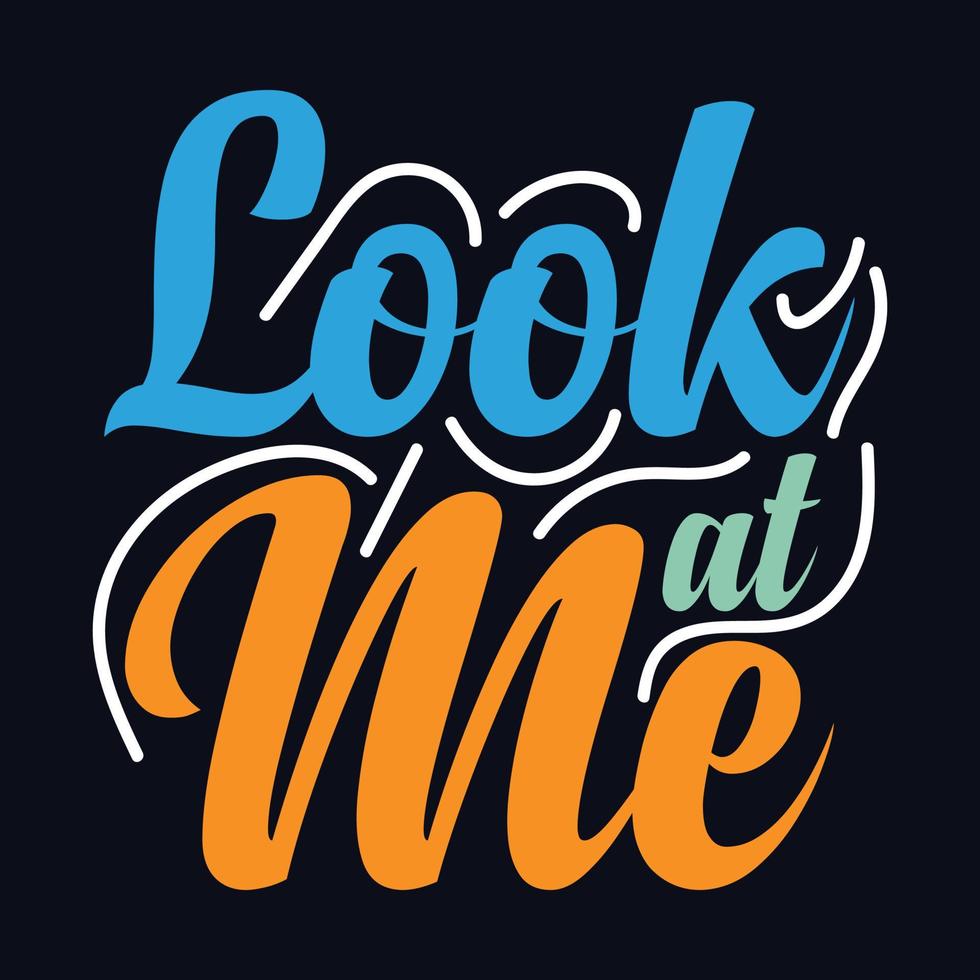 Look At Me Vector Art, Icons, and Graphics for Free Download