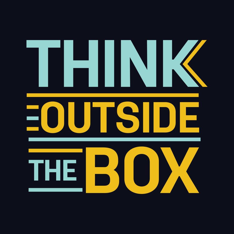 Think Outside The Box typography motivational quote design vector