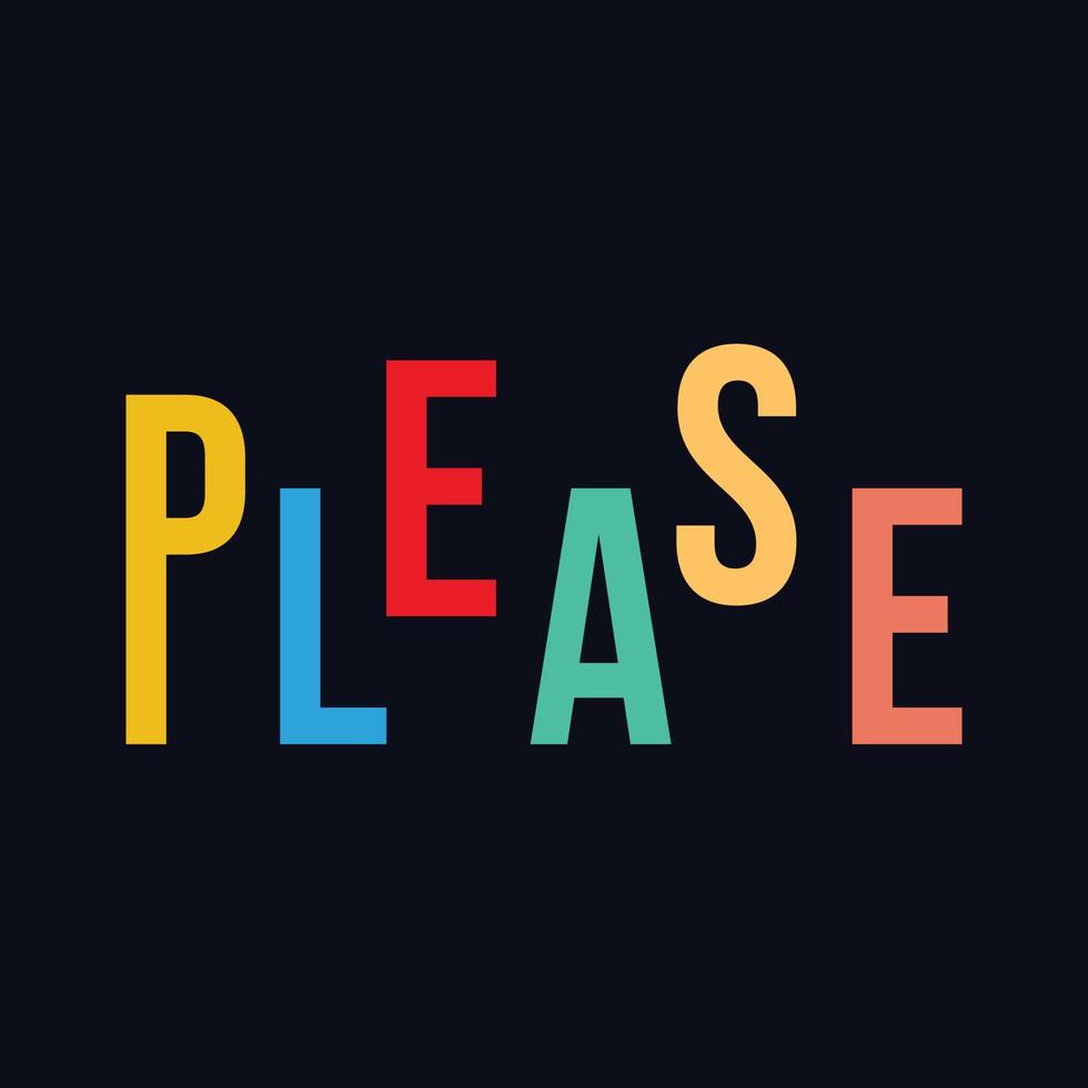 Please typography motivational quote design vector