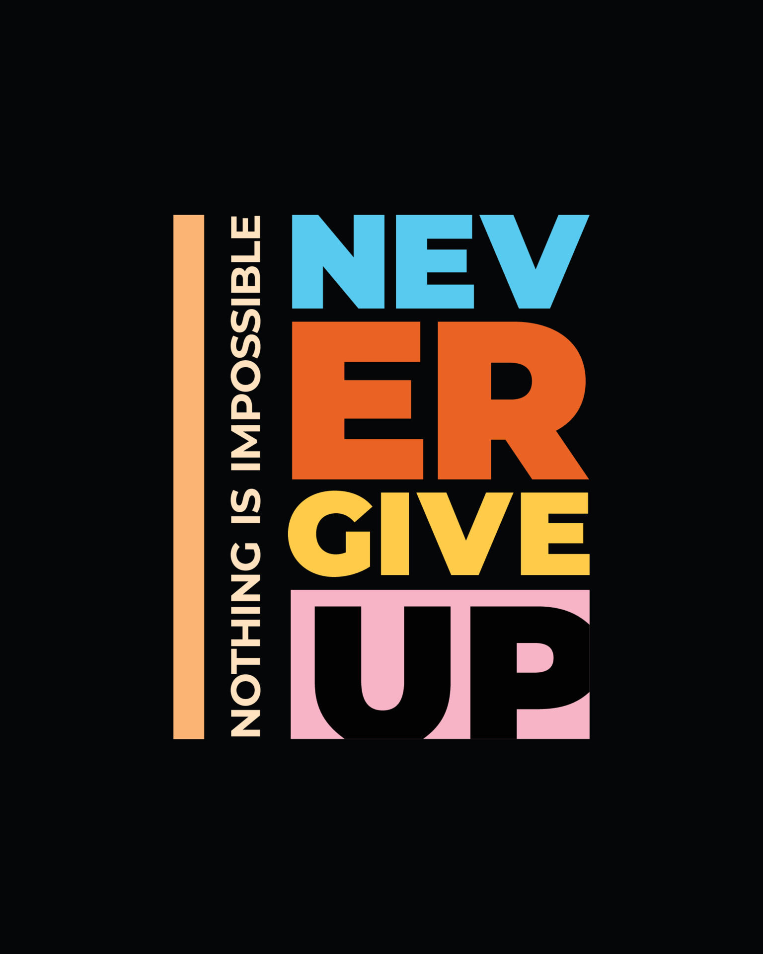 Never give up motivational typography t shirt design for print. Never Give Up vector. Never Give