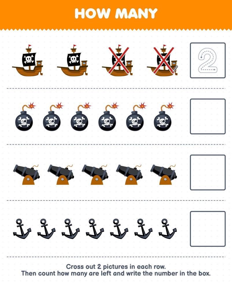 Education game for children count how many cute cartoon ship bomb cannon anchor and write the number in the box printable pirate worksheet vector