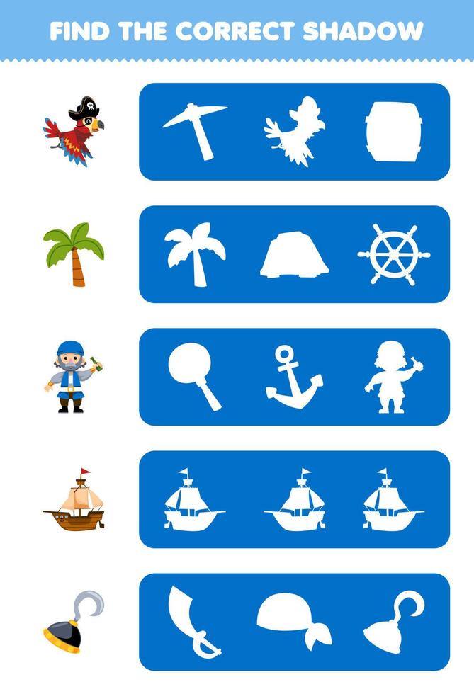 Education game for children find the correct shadow silhouette of cute cartoon parrot tree old man ship and hook printable pirate worksheet vector