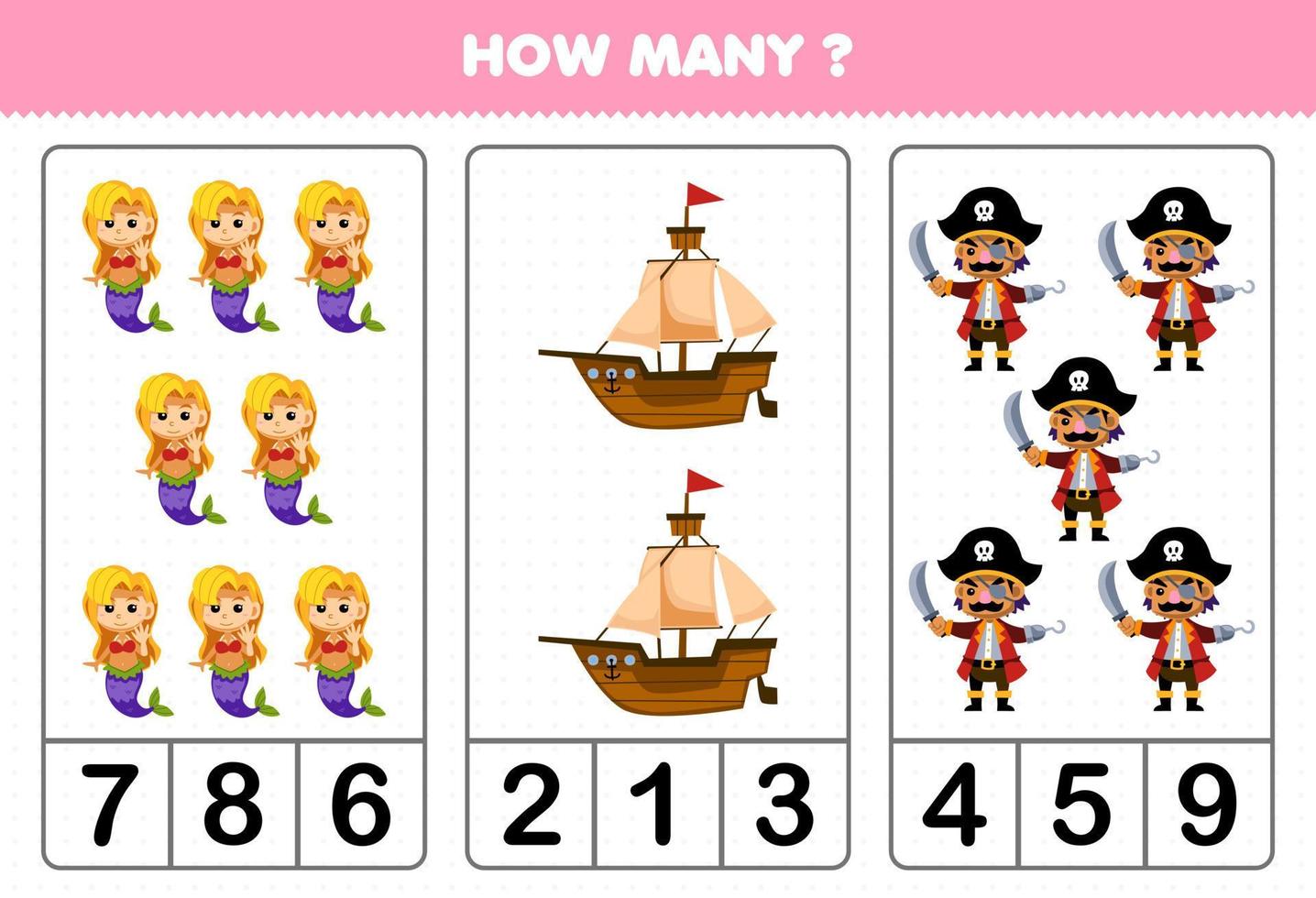 Education game for children counting how many cute cartoon mermaid ship and pirate captain printable pirate worksheet vector