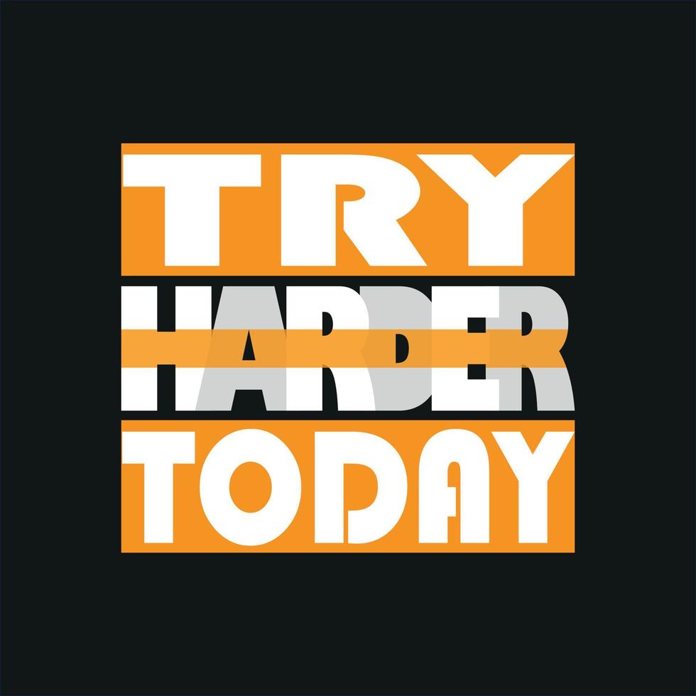 motivation typography quote t-shirt design,poster, print, postcard and other uses vector
