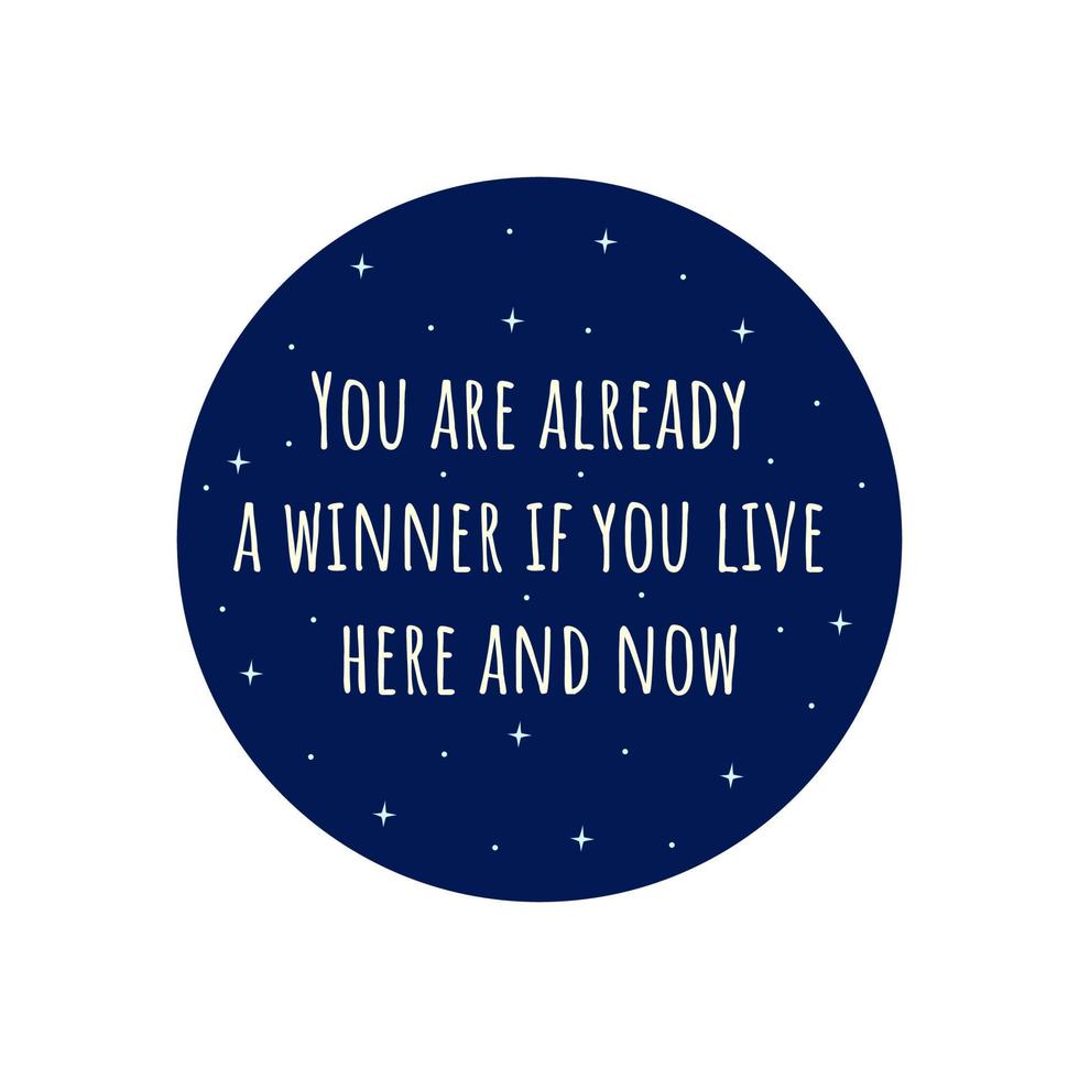 Phrase you are already a winner. Vector