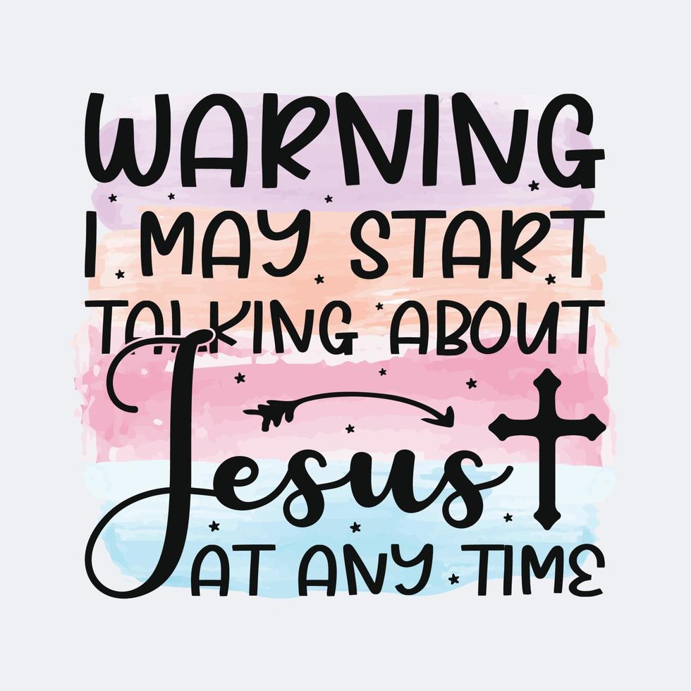 Warning I May Start Talking about Jesus at Any Time Kids Shirt Warning I May Start Talking about Jesus at Any Time Kids Shirt