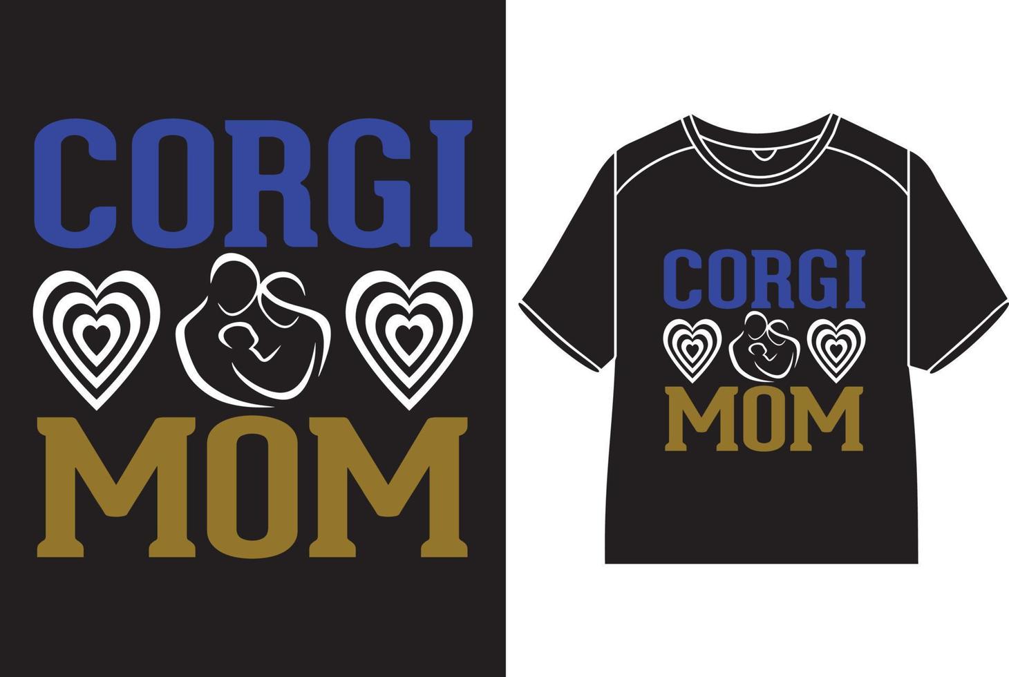 Corgi mom T-Shirt  Design vector