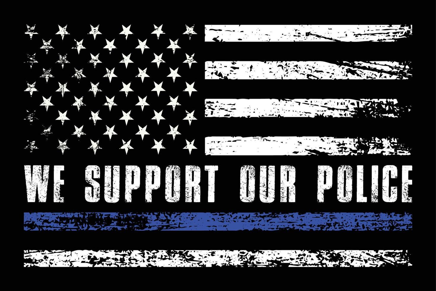 We Support Our Police Design vector