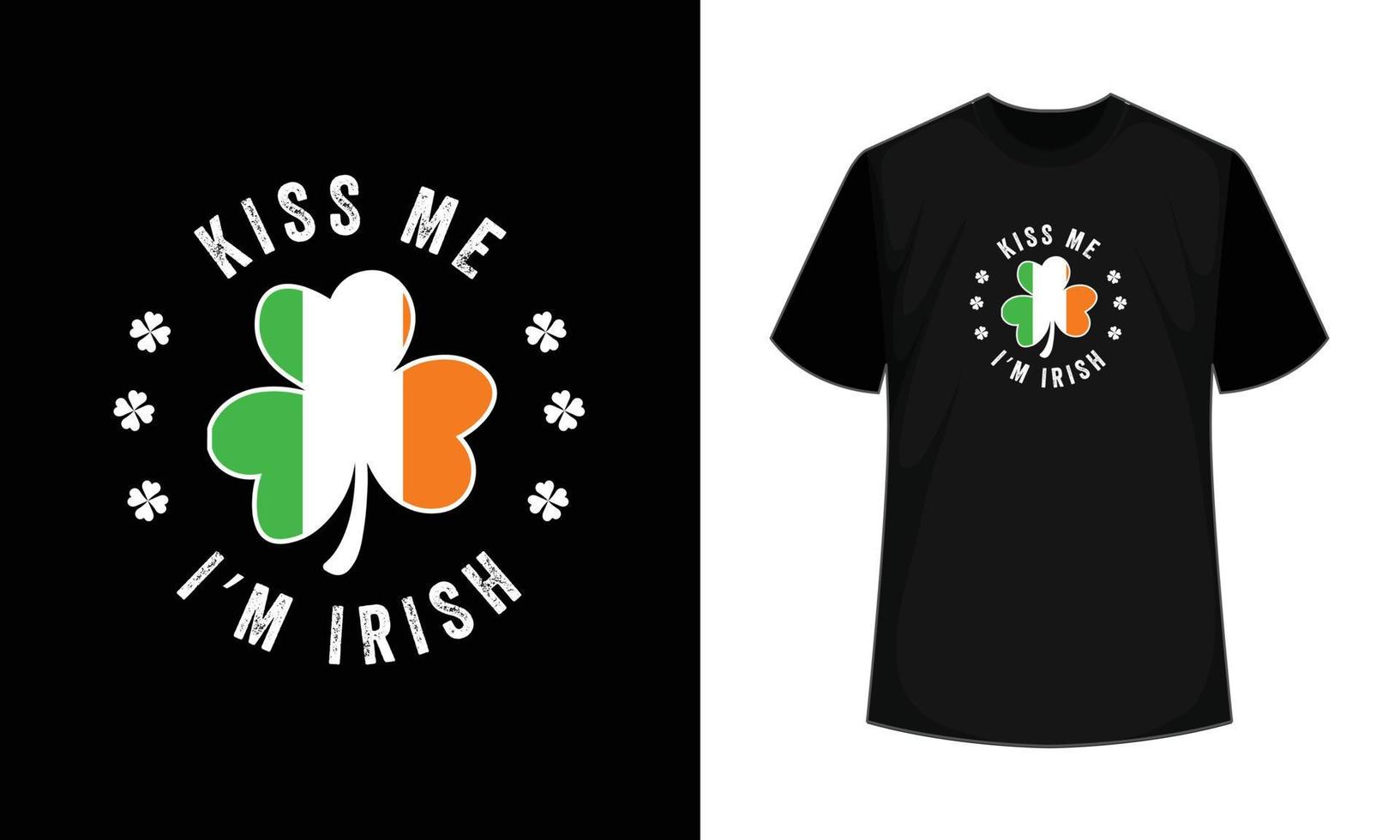 Funny quote Kiss me I m Irish St. Patrick, St Patrick's day t shirt design vector