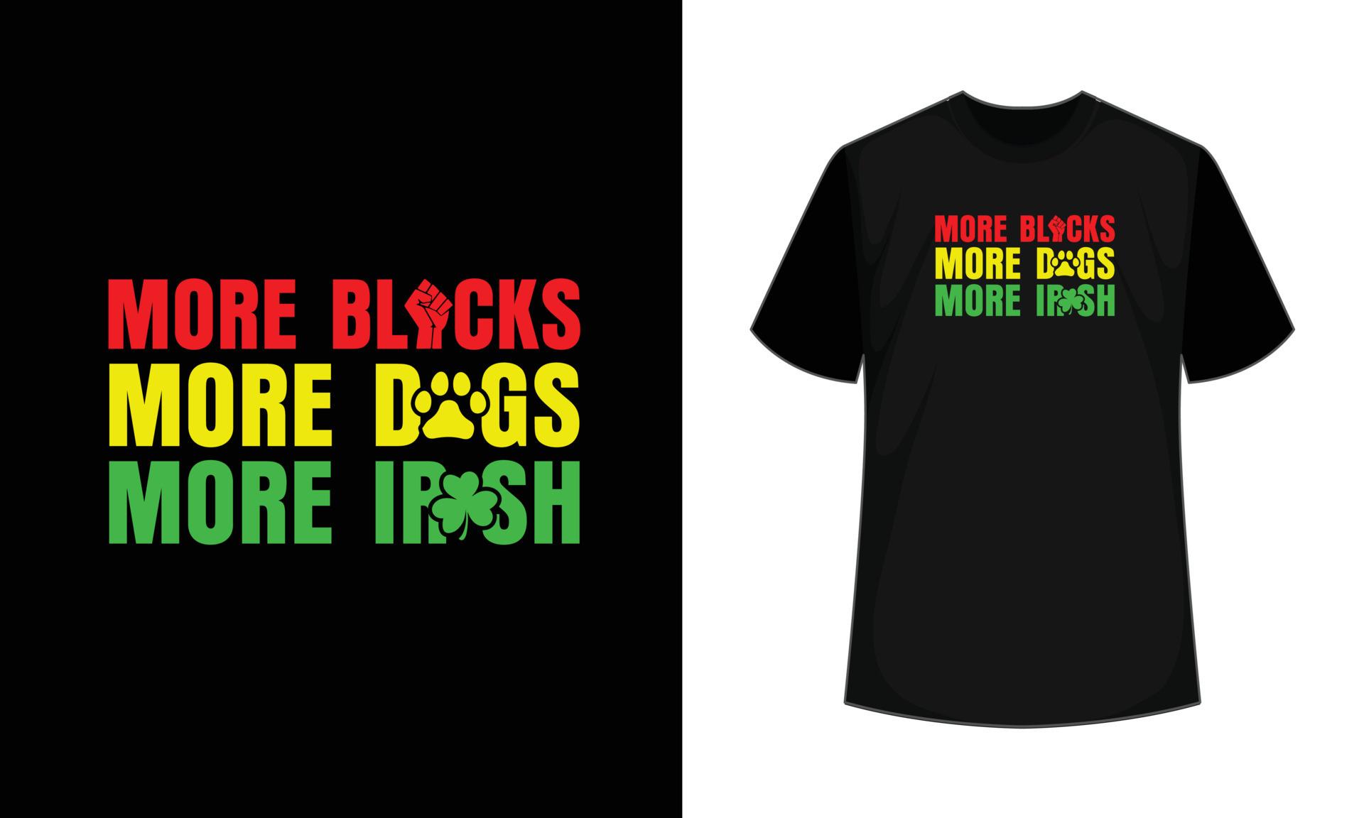 More Blacks more dogs more Irish 21626516 Vector Art at Vecteezy