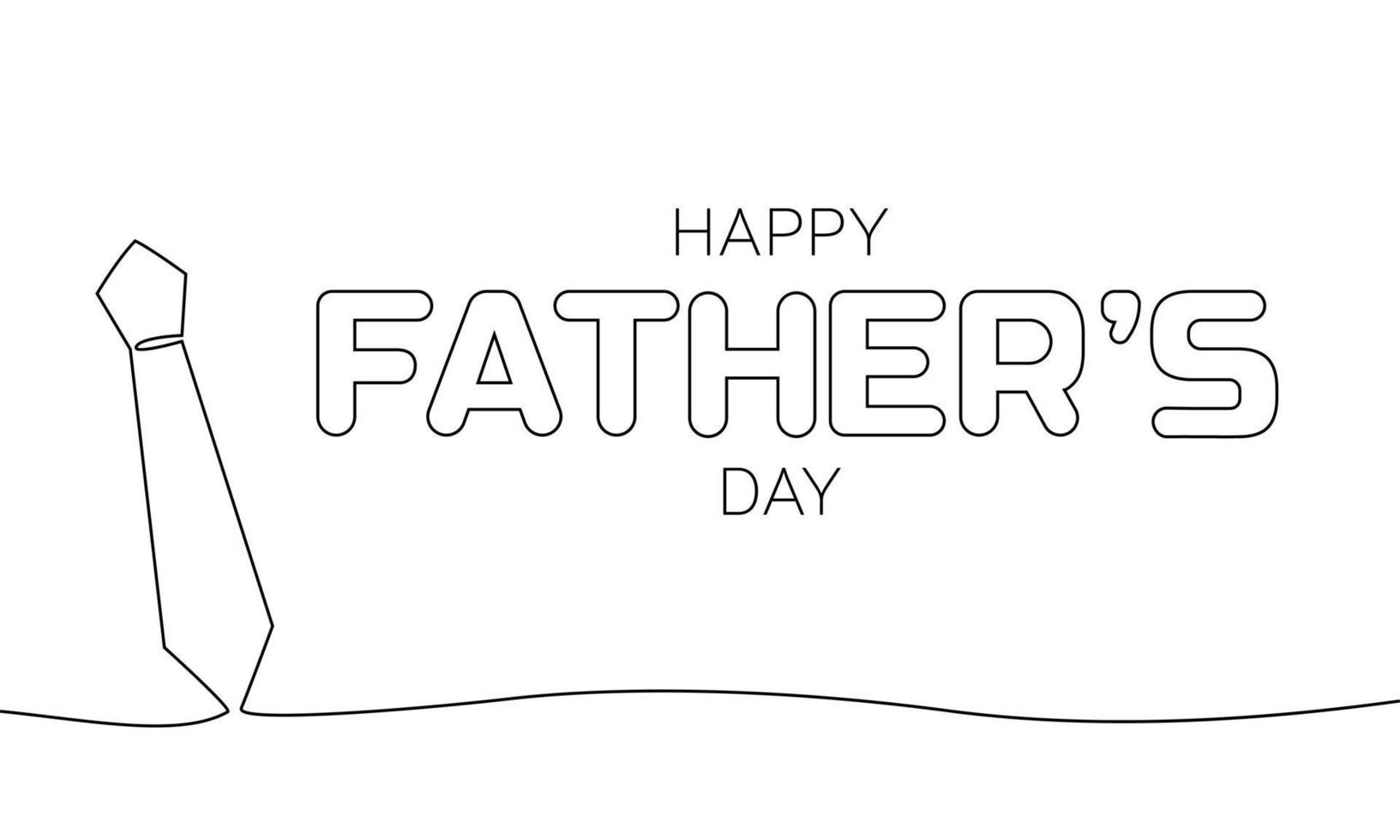 Black and white poster with the words happy father's day. Line art outline one continuous line tie banner. Vector illustration