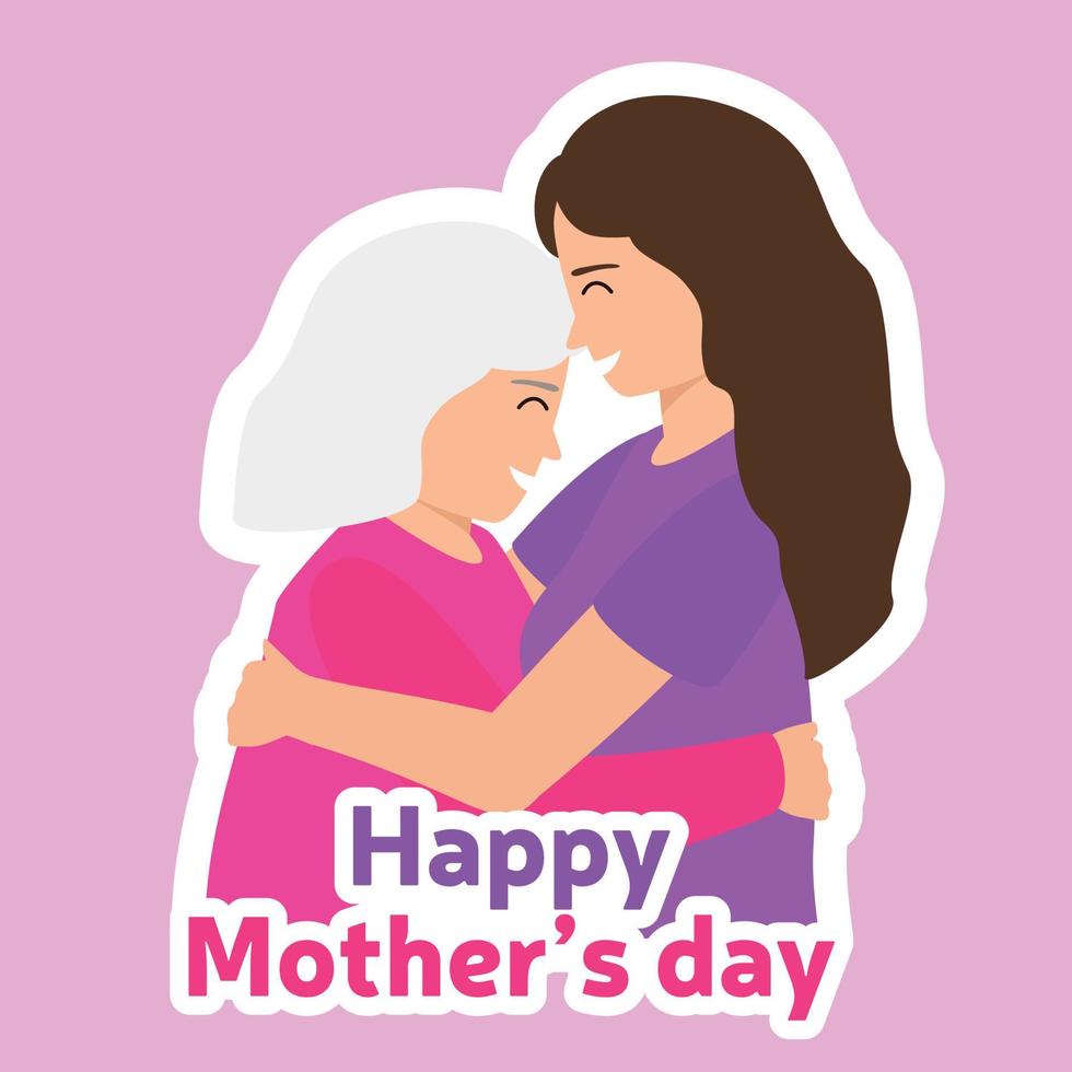 The daughter is hugging with old woman. Happy mother day sticker. Vector illustration.