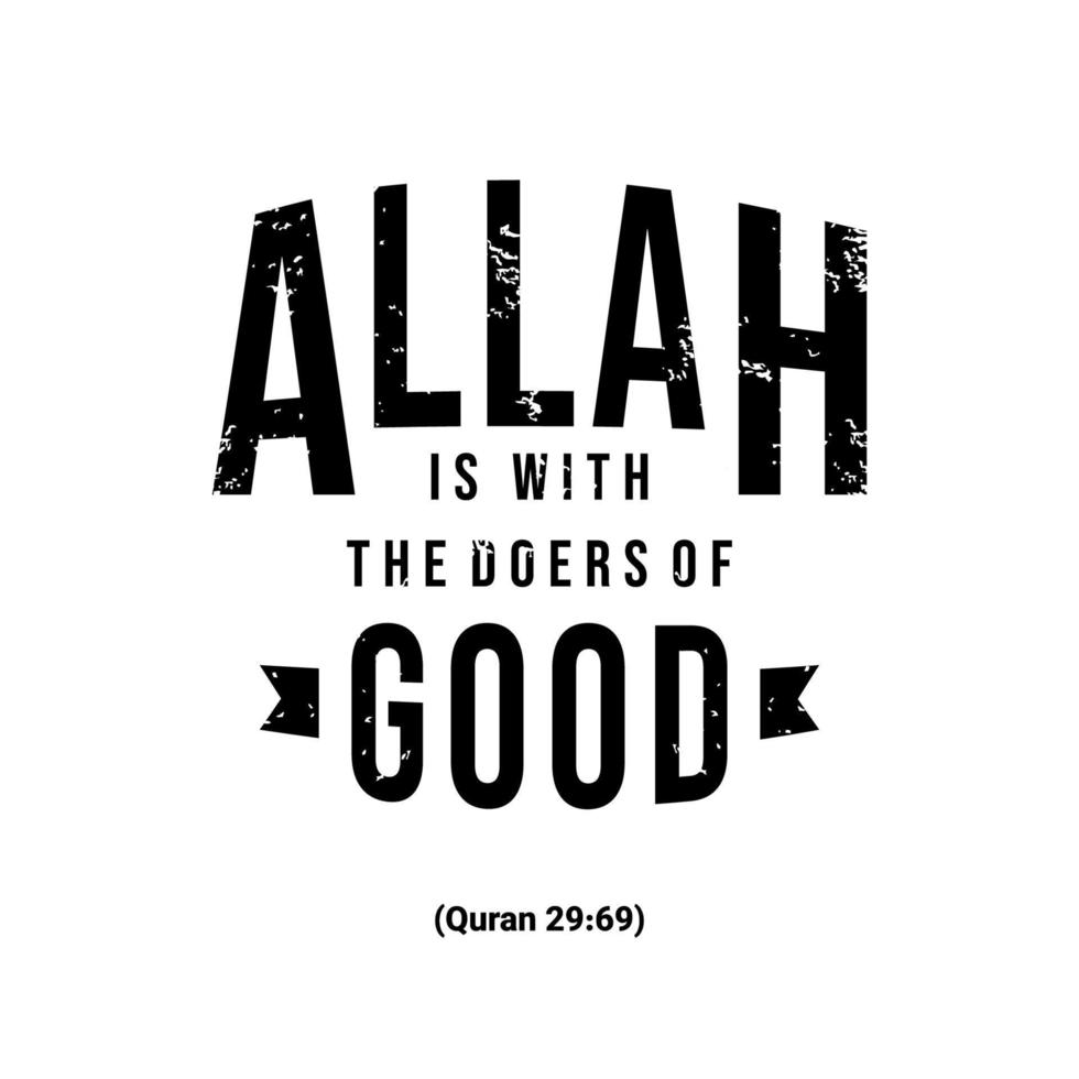 Allah is with the doers good, Muslim Quote and Saying background vector