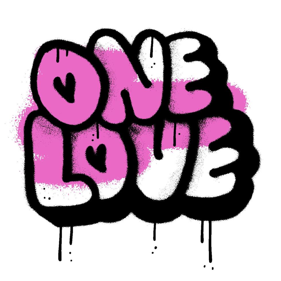 One love - Sprayed urban graffiti with overspray in black over white with pink spot. Vector street art illustration.