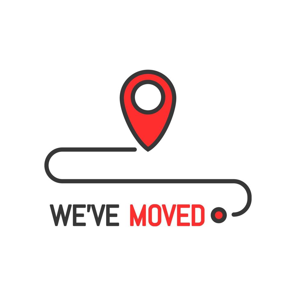 Have move icon, we have moved sign, location pin vector