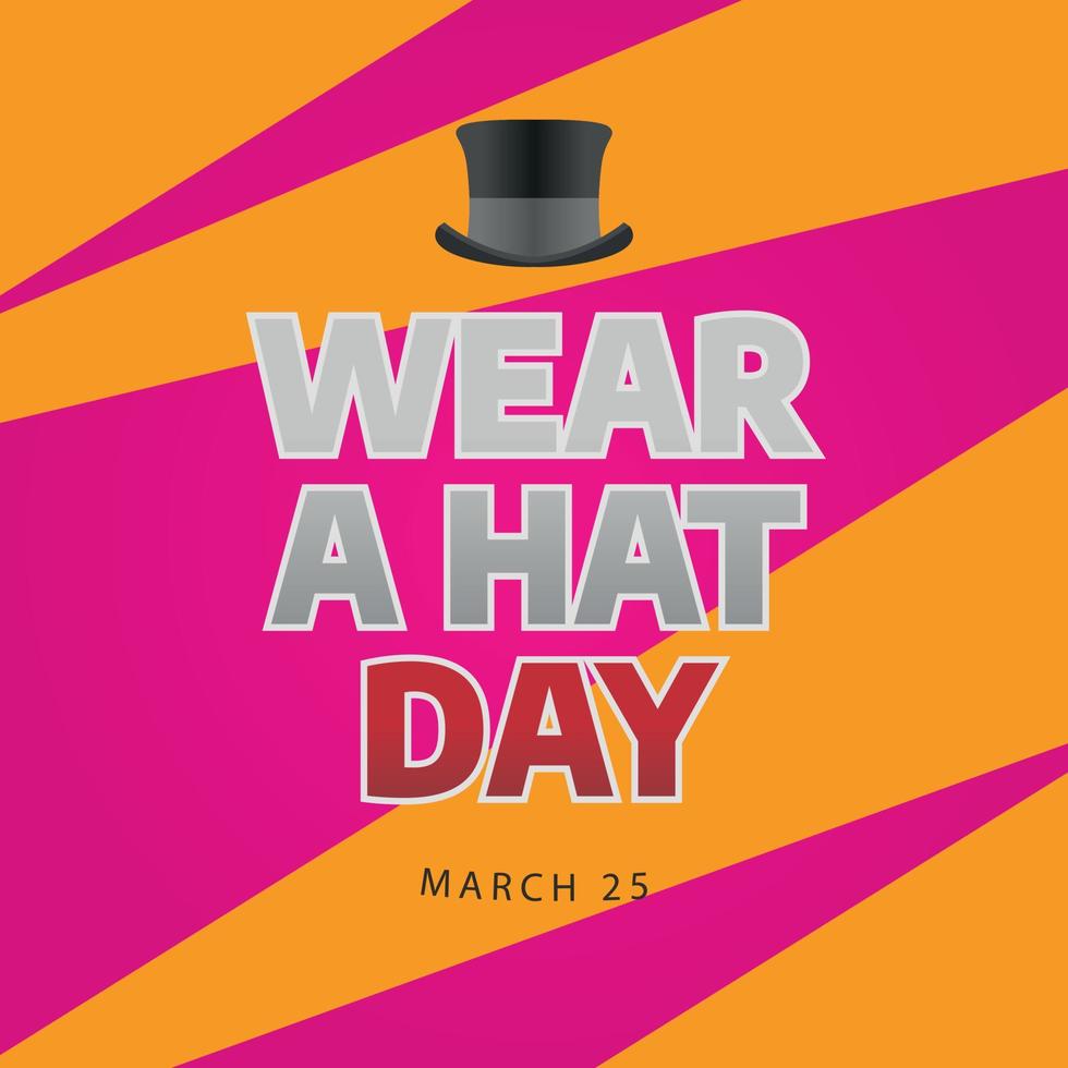 Vector Graphic Of Wear A Hat Day Good For Wear A Hat Day Celebration vector-graphic-of-wear-a-hat-day-good-for-wear-a-hat-day-celebration