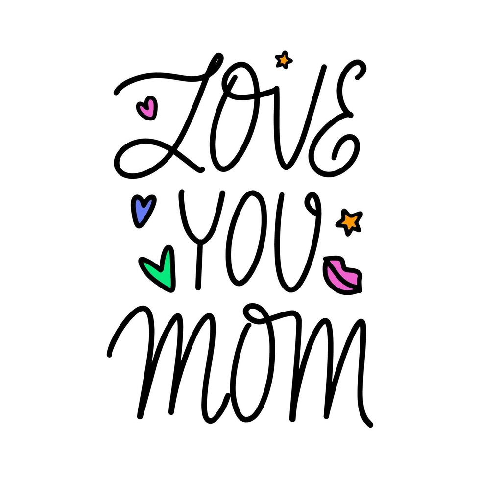 Love you mom handwritten calligraphy text with decorative elements. Mother's day greeting card. Mothering Sunday design. Lettering vector illustration for print, t shirt, mug, poster.