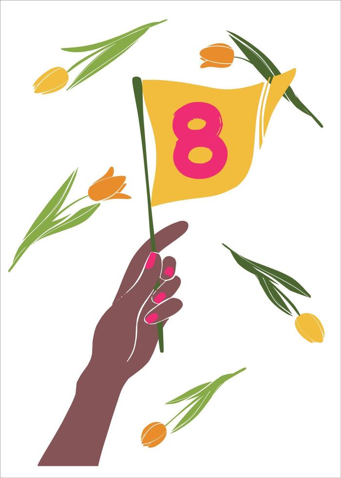 The hand of a young African girl with a manicure holds a flag with the inscription 8 on the background of yellow tulips. Festive inscription for International Women's Day. Equality and sisterhood. vector