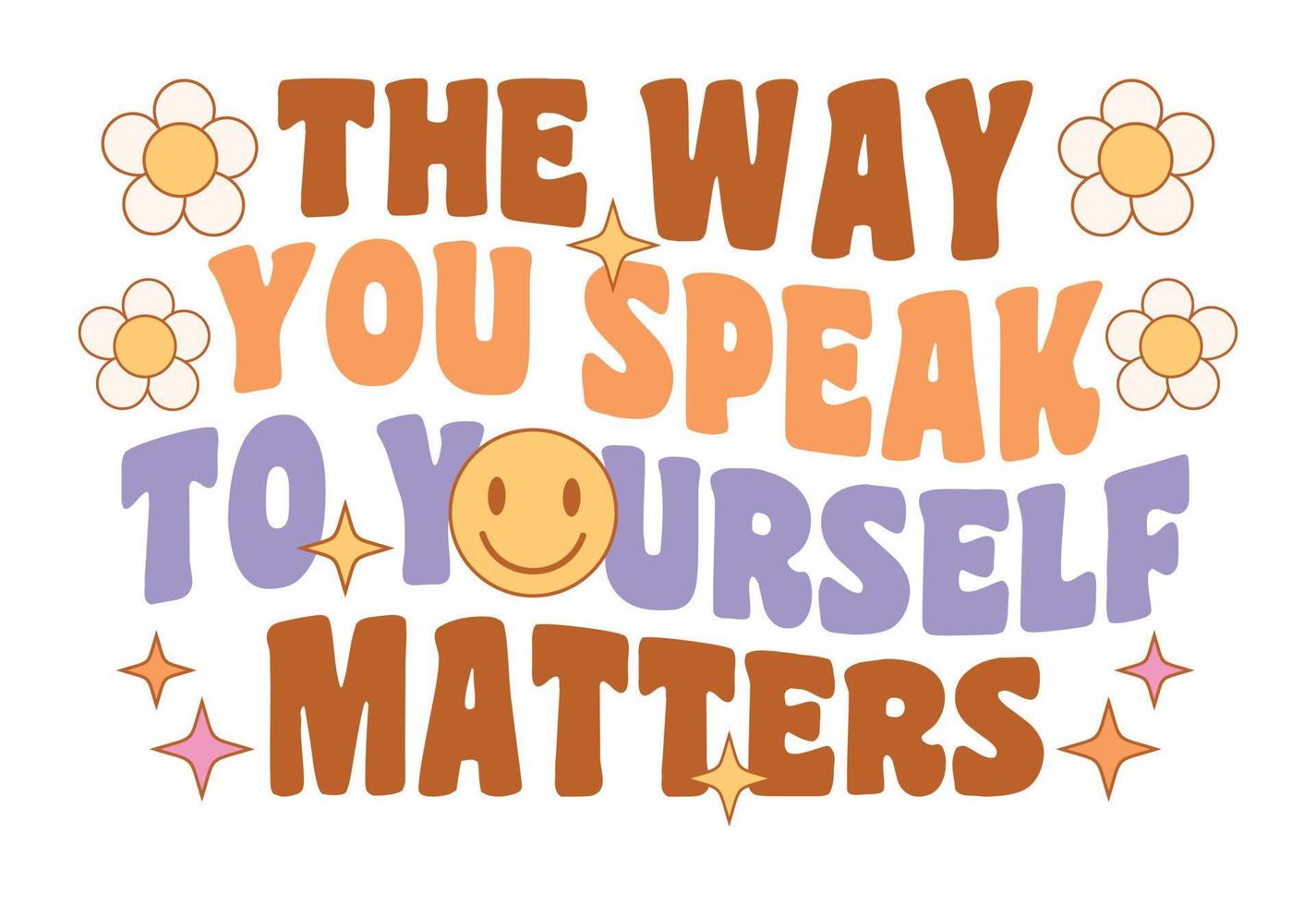 02Motivational Quote, Inspiration Quote, Flower Quote vector