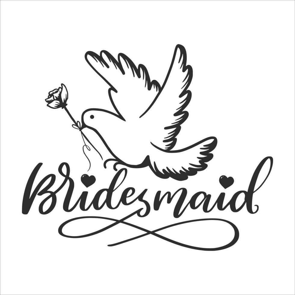 Bridal Wedding Lettering Quotes For Printable Poster, Tote Bag, Mugs, Invitation, T-Shirt Design vector