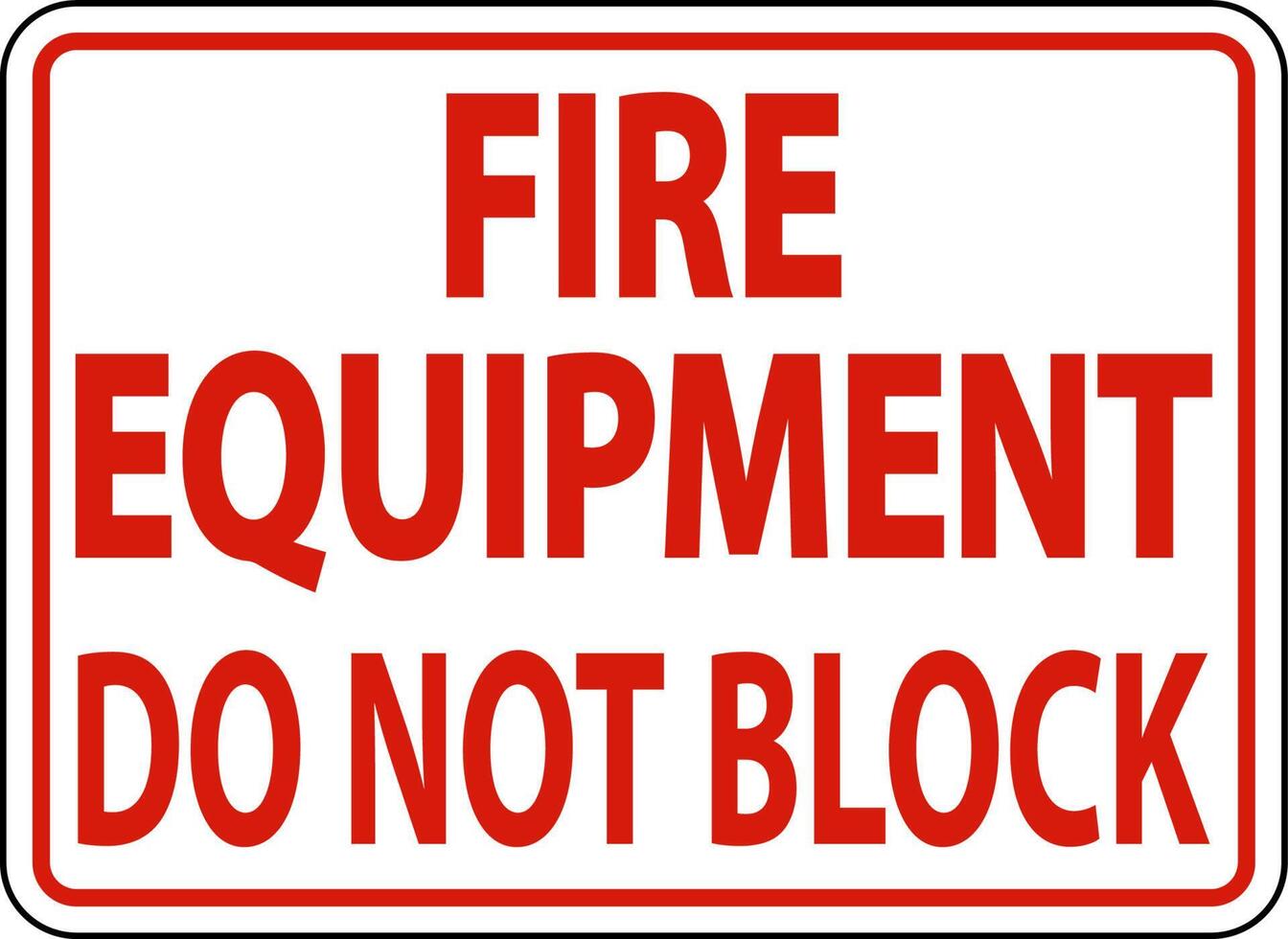 Fire Equipment Do Not Block Sign On White Background vector